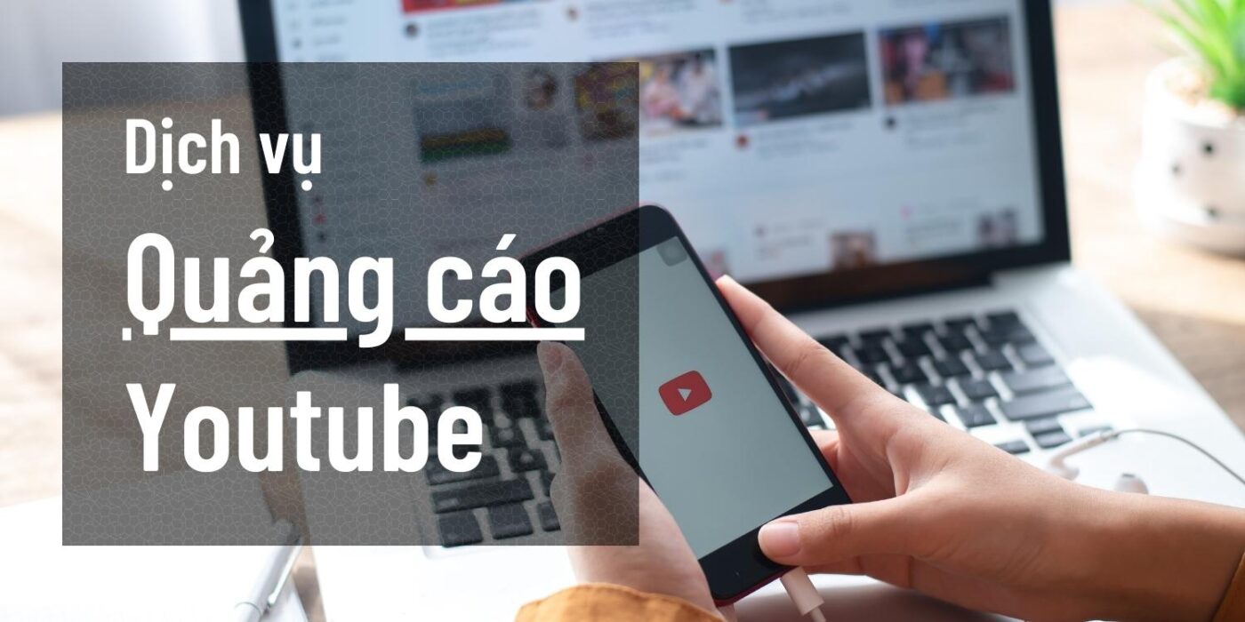 Dịch vụ Quảng cáo Youtube